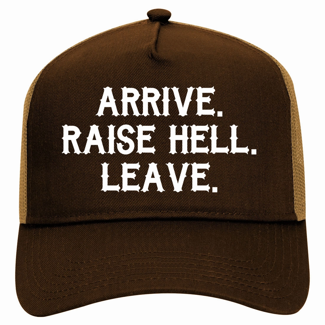 Arrive Raise Hell Leave Retro Adult 5 Panel Mesh Trucker Hat