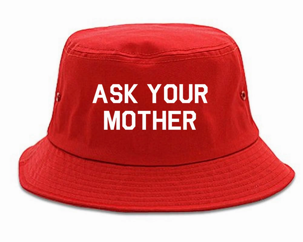 Ask Your Mother Funny Dad Mens Bucket Hat