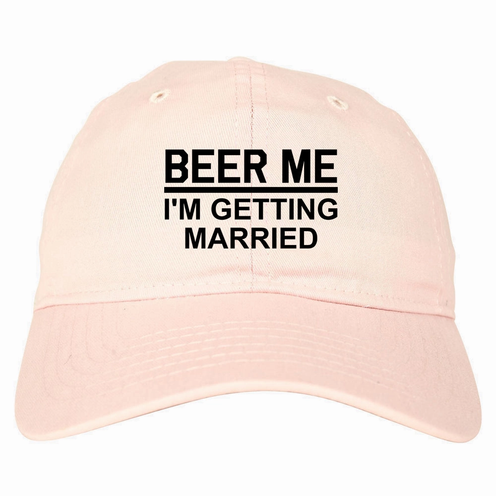 Beer Me Im Getting Married Groom Funny Bachelor Party Mens Dad Hat