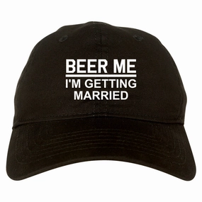 Beer Me Im Getting Married Groom Funny Bachelor Party Mens Dad Hat