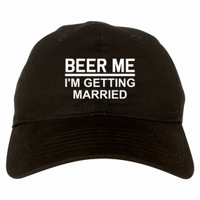 Beer Me Im Getting Married Groom Funny Bachelor Party Mens Dad Hat