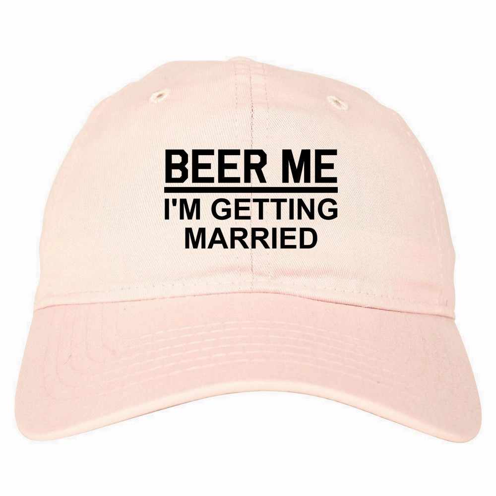 Beer Me Im Getting Married Groom Funny Bachelor Party Mens Dad Hat