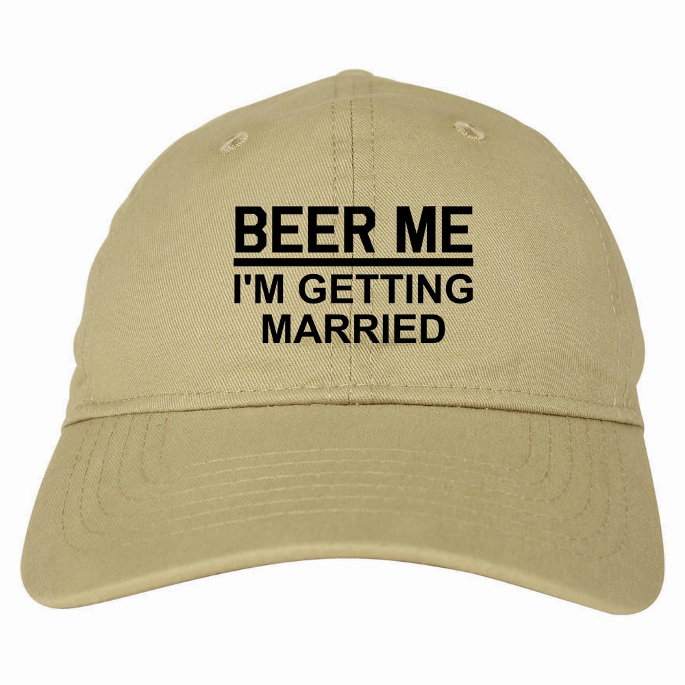 Beer Me Im Getting Married Groom Funny Bachelor Party Mens Dad Hat
