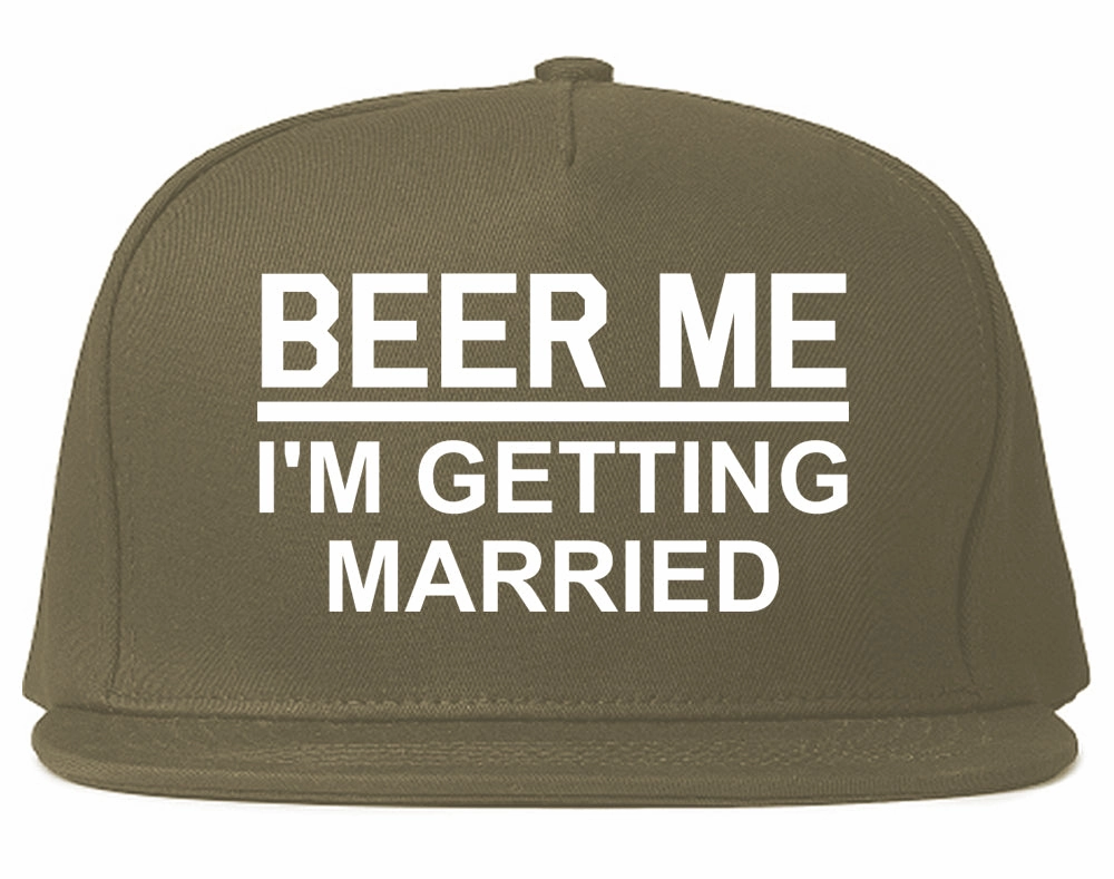 Beer Me Im Getting Married Groom Funny Bachelor Party Mens Snapback Hat