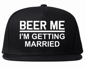 Beer Me Im Getting Married Groom Funny Bachelor Party Mens Snapback Hat