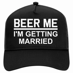 Beer Me Im Getting Married Groom Funny Bachelor Party Retro Adult 5 Panel Mesh Trucker Hat
