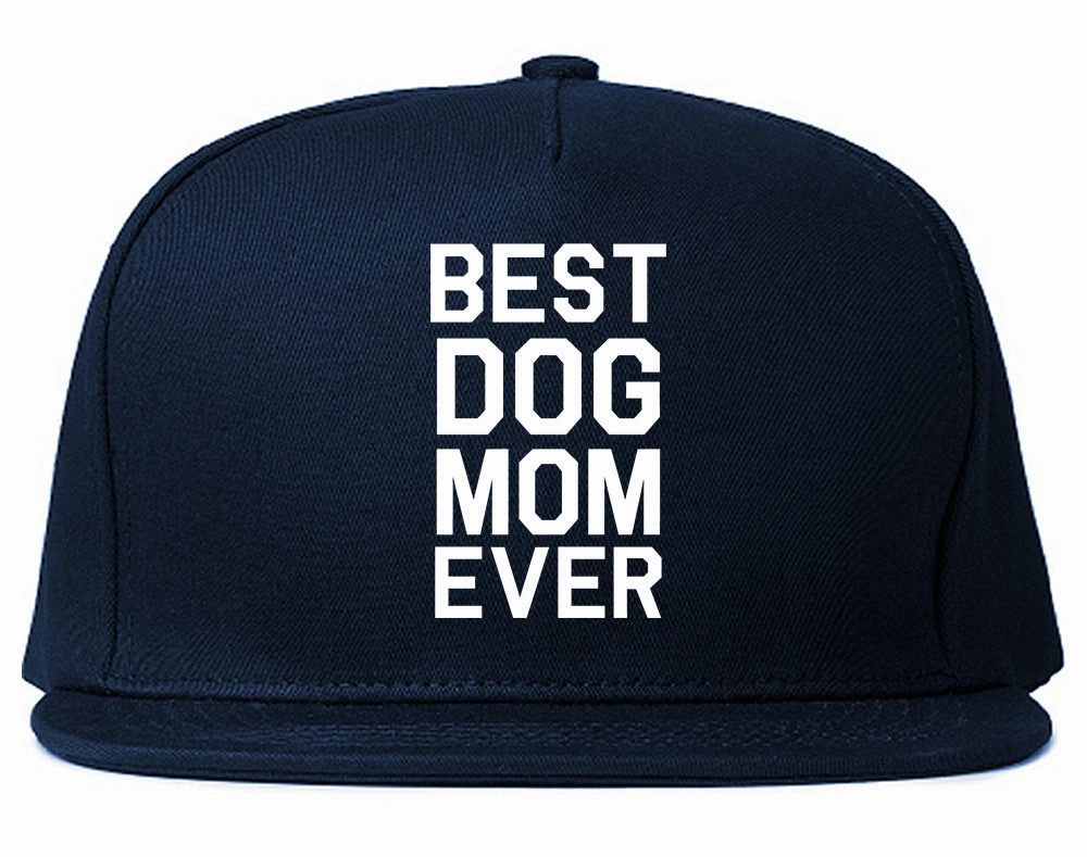 Best Dog Mom Ever Mens Snapback Hat