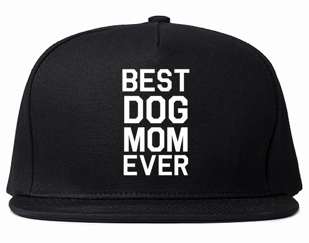 Best Dog Mom Ever Mens Snapback Hat