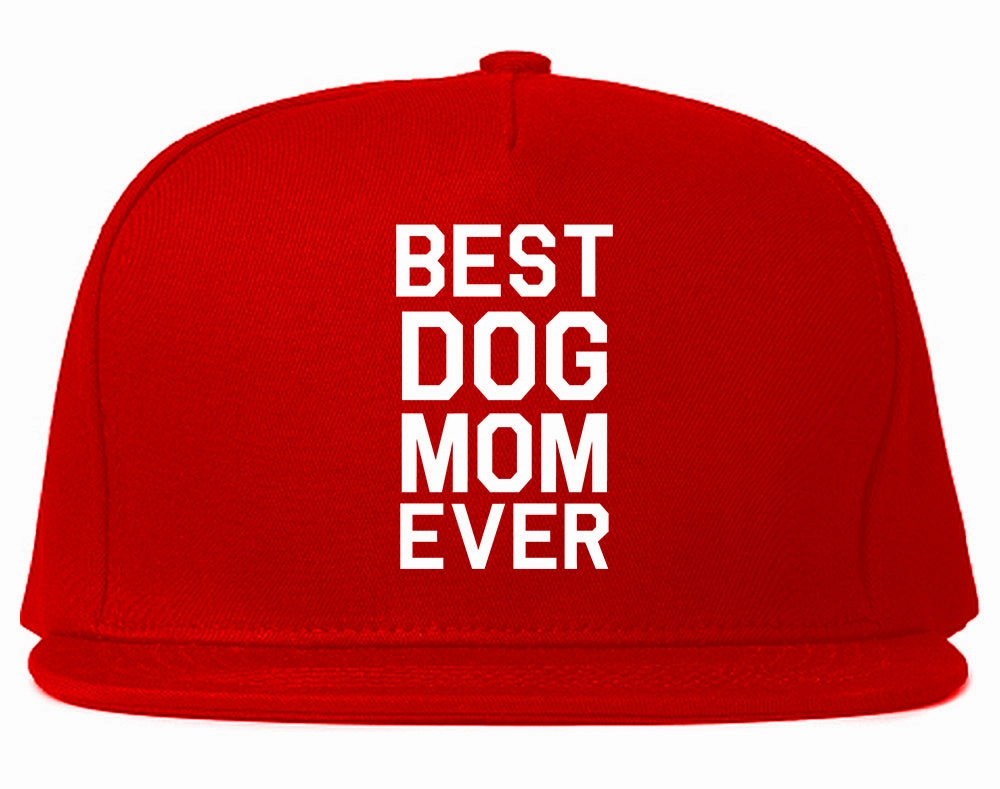 Best Dog Mom Ever Mens Snapback Hat