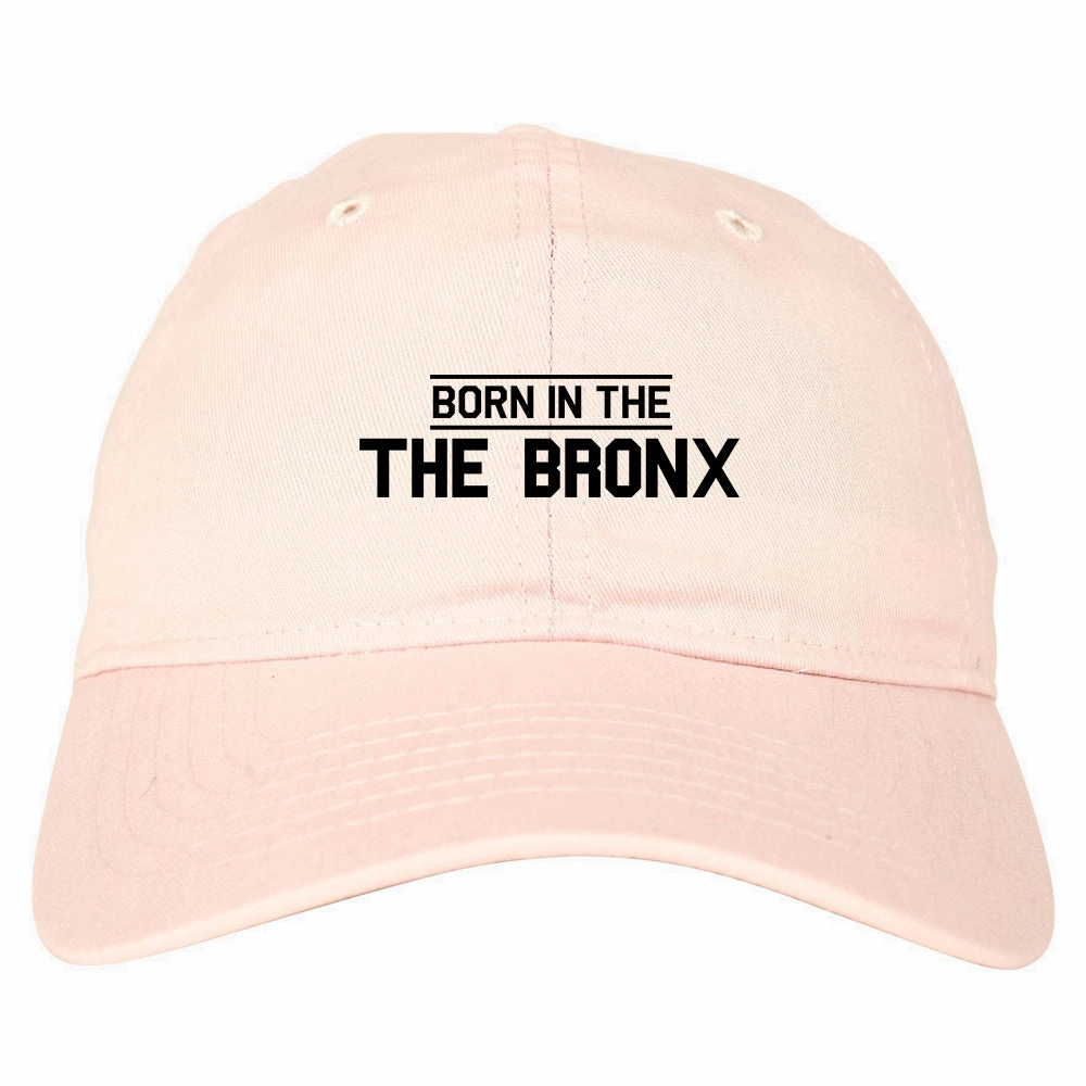 Born In The Bronx NY Mens Dad Hat