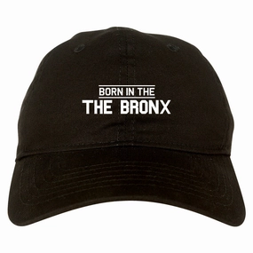 Born In The Bronx NY Mens Dad Hat