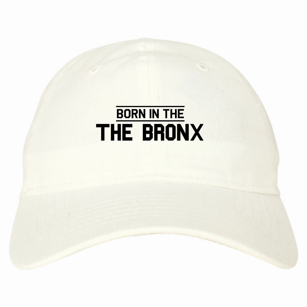 Born In The Bronx NY Mens Dad Hat