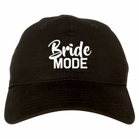 Bride Mode Bridal Mens Dad Hat Baseball Cap