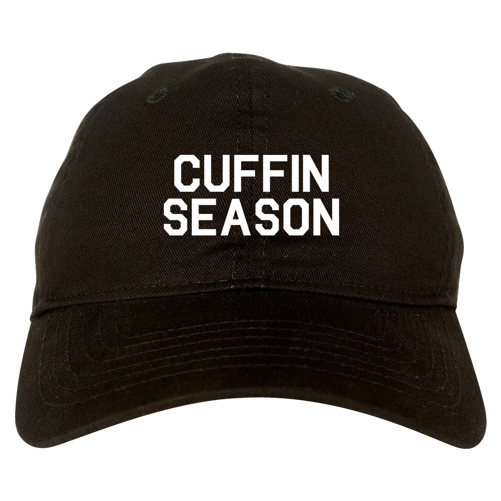 Cuffin Season Mens Dad Hat Baseball Cap