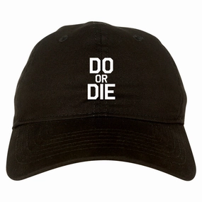 Do Or Die Mens Dad Hat Baseball Cap