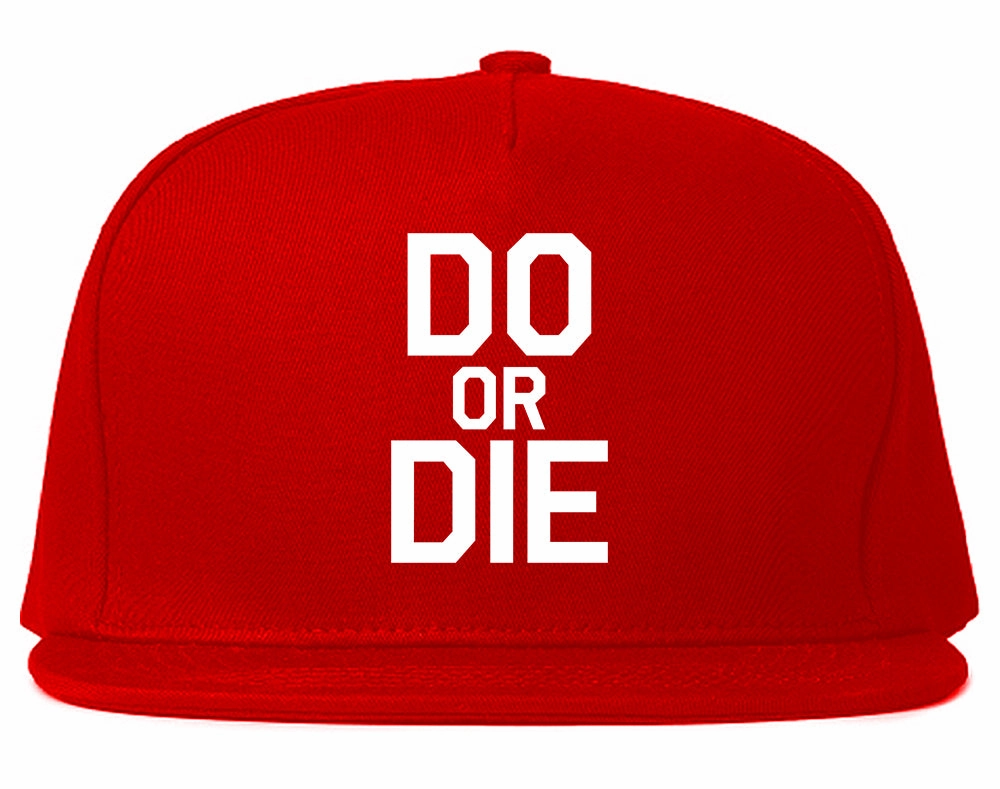 Do Or Die Mens Snapback Hat