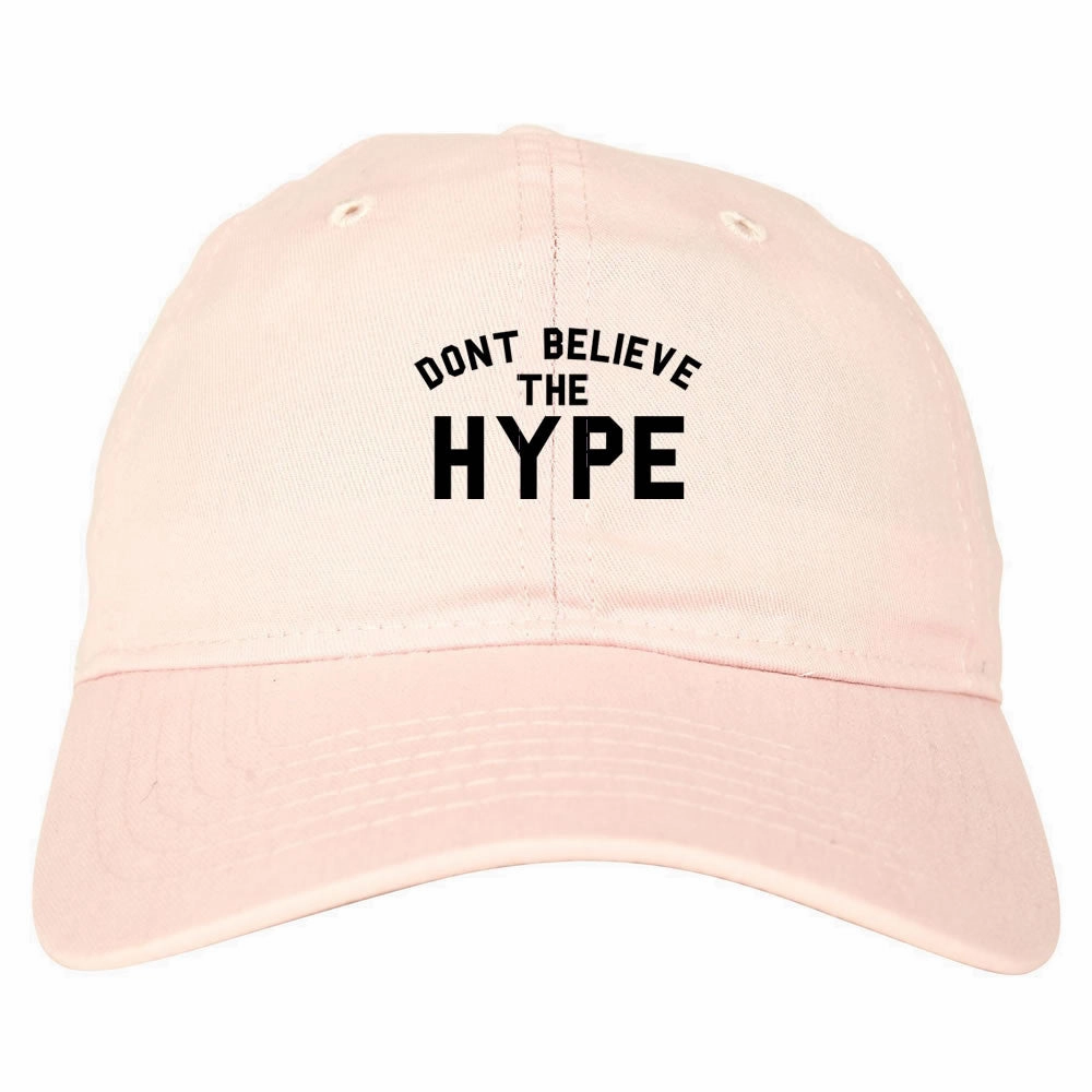 Don't Believe The Hype Dad Hat