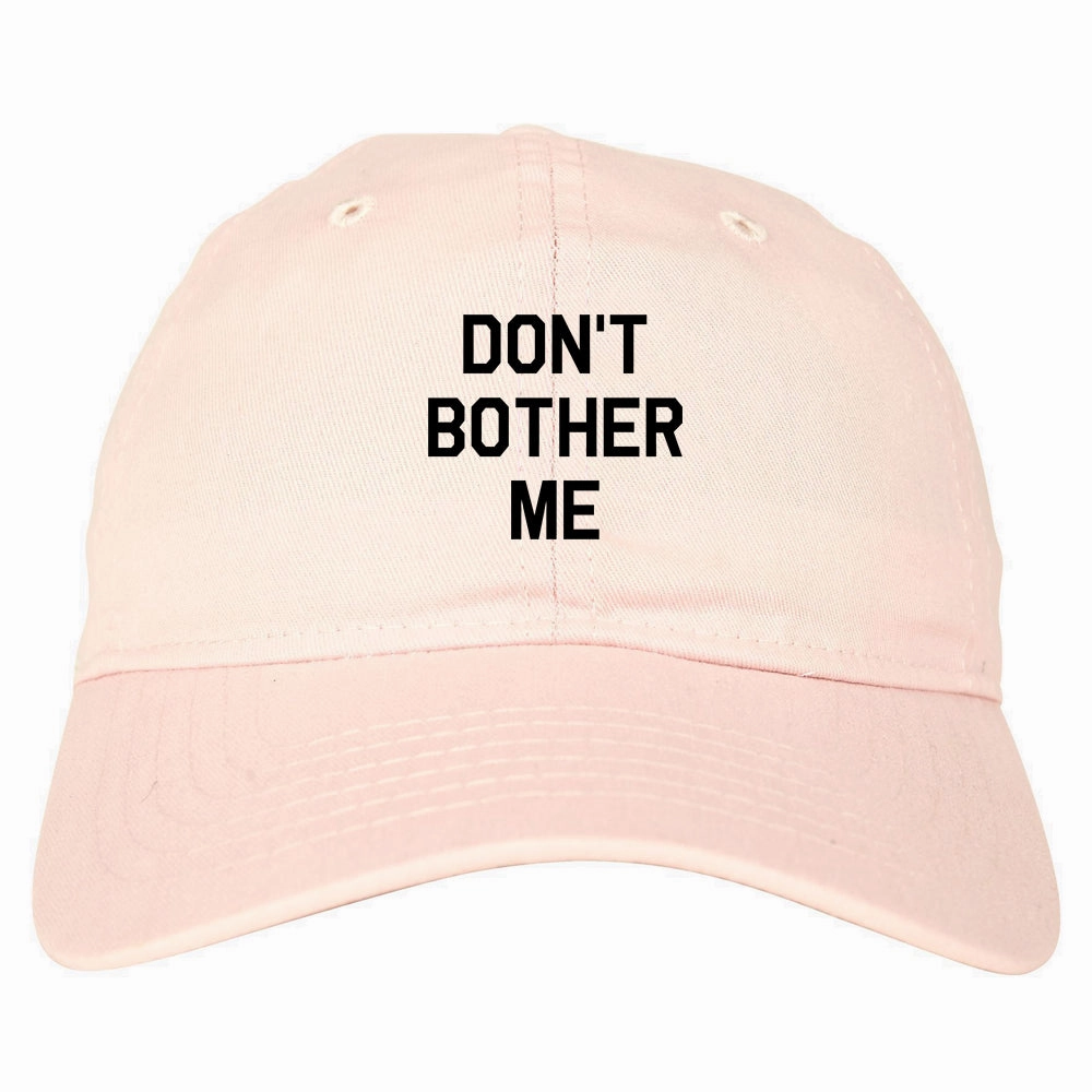 Dont Bother Me Mens Dad Hat Baseball Cap