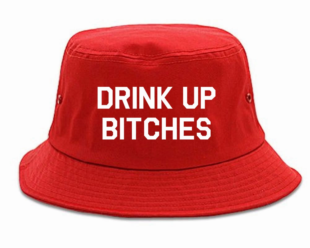 Drink Up Bitches Mens Bucket Hat