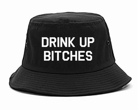 Drink Up Bitches Mens Bucket Hat