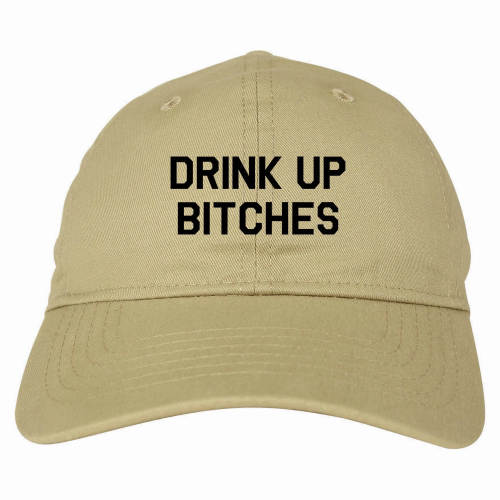 Drink Up Bitches Mens Dad Hat Baseball Cap
