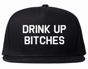 Drink Up Bitches Mens Snapback Hat