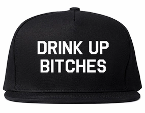 Drink Up Bitches Mens Snapback Hat
