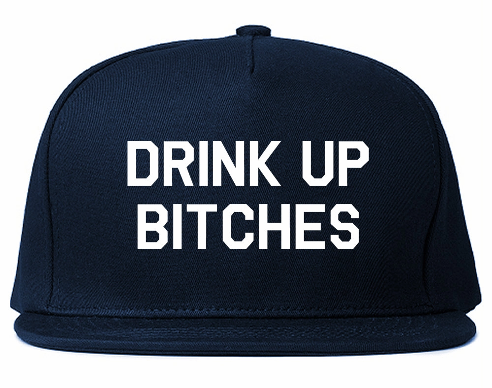 Drink Up Bitches Mens Snapback Hat