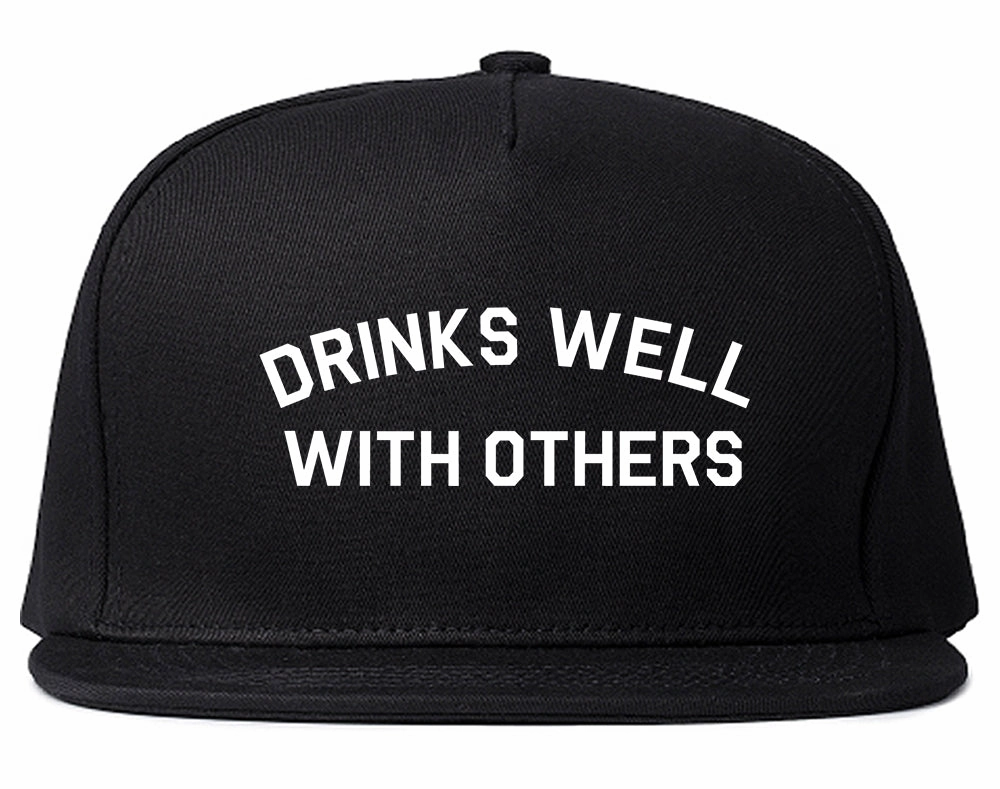 Drinks Well With Others Mens Snapback Hat