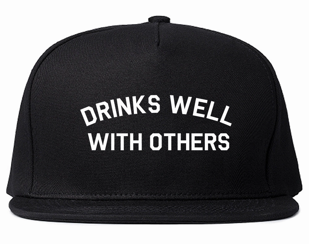 Drinks Well With Others Mens Snapback Hat