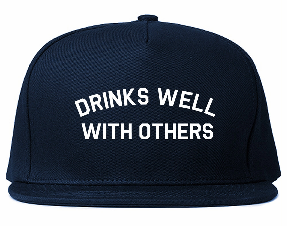 Drinks Well With Others Mens Snapback Hat