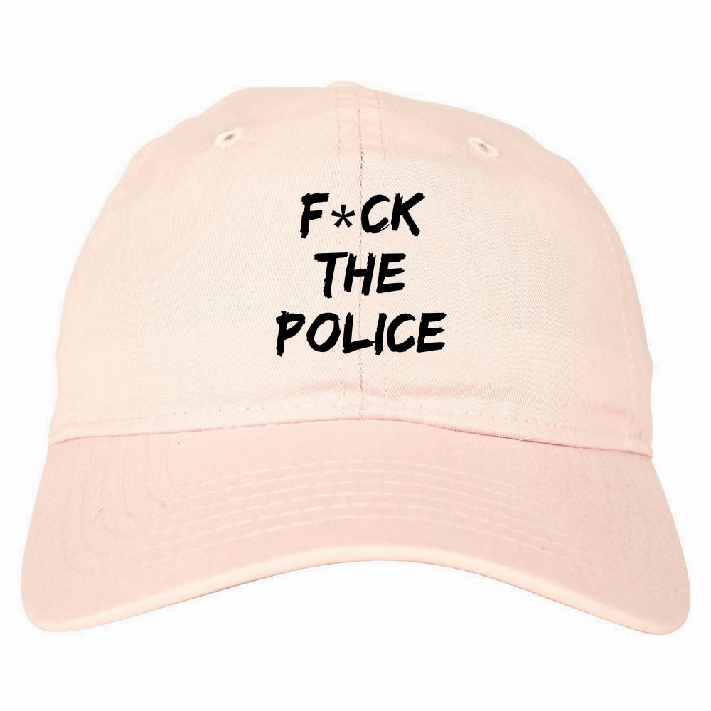 F*ck The Police Dad Hat Cap