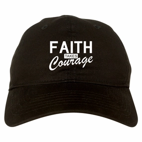 Faith Takes Courage Religious Mens Dad Hat