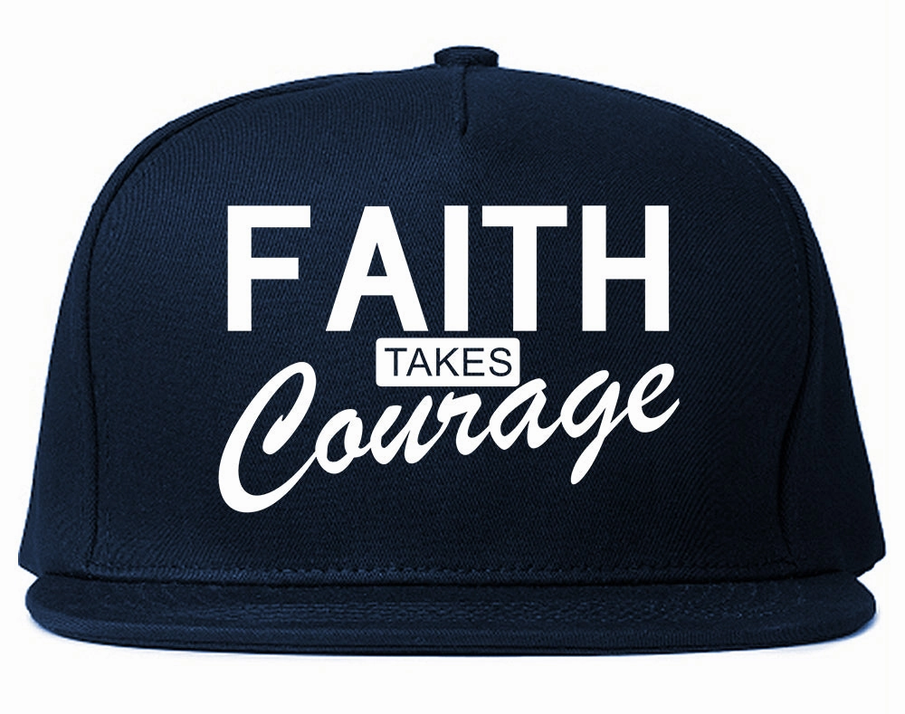 Faith Takes Courage Religious Mens Snapback Hat