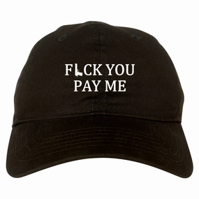 Fck You Pay Me Gun Mens Dad Hat