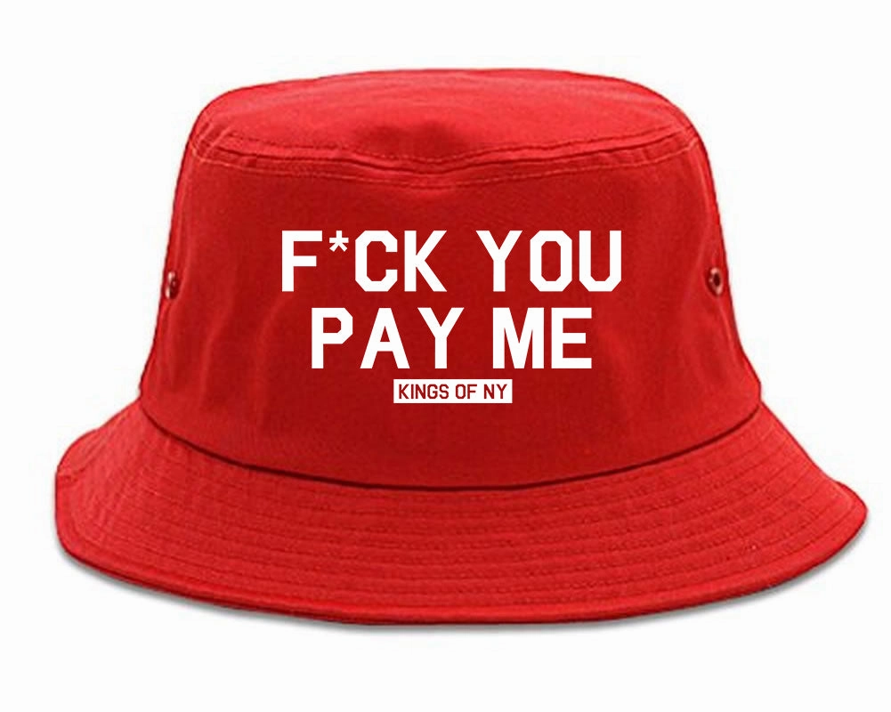 Fck You Pay Me Mens Bucket Hat