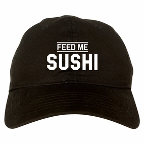 Feed Me Sushi Mens Dad Hat Baseball Cap