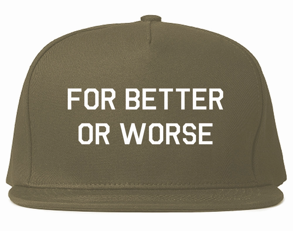 For Better Or Worse Mens Snapback Hat