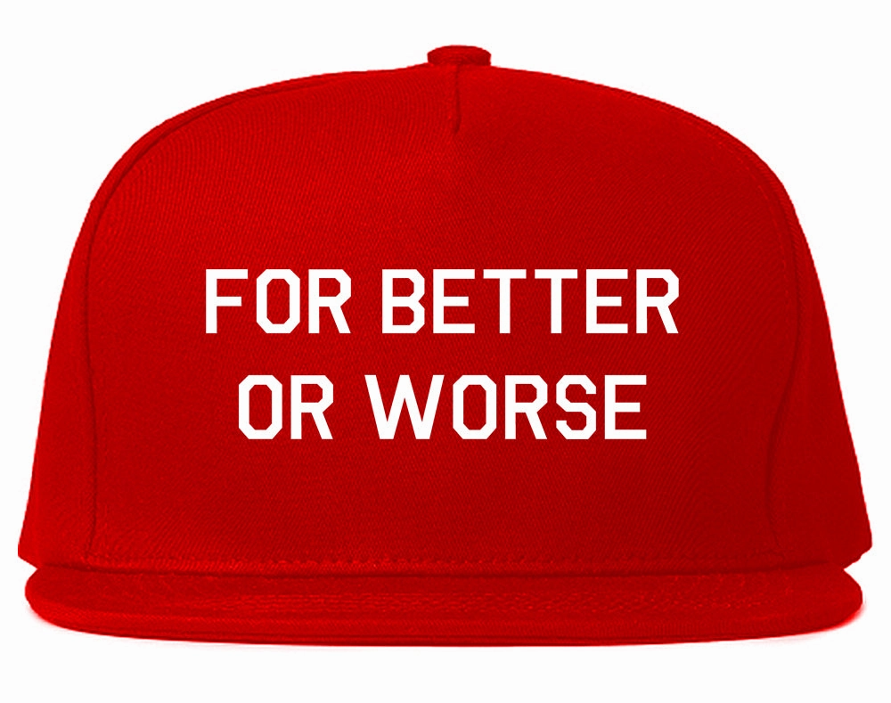 For Better Or Worse Mens Snapback Hat
