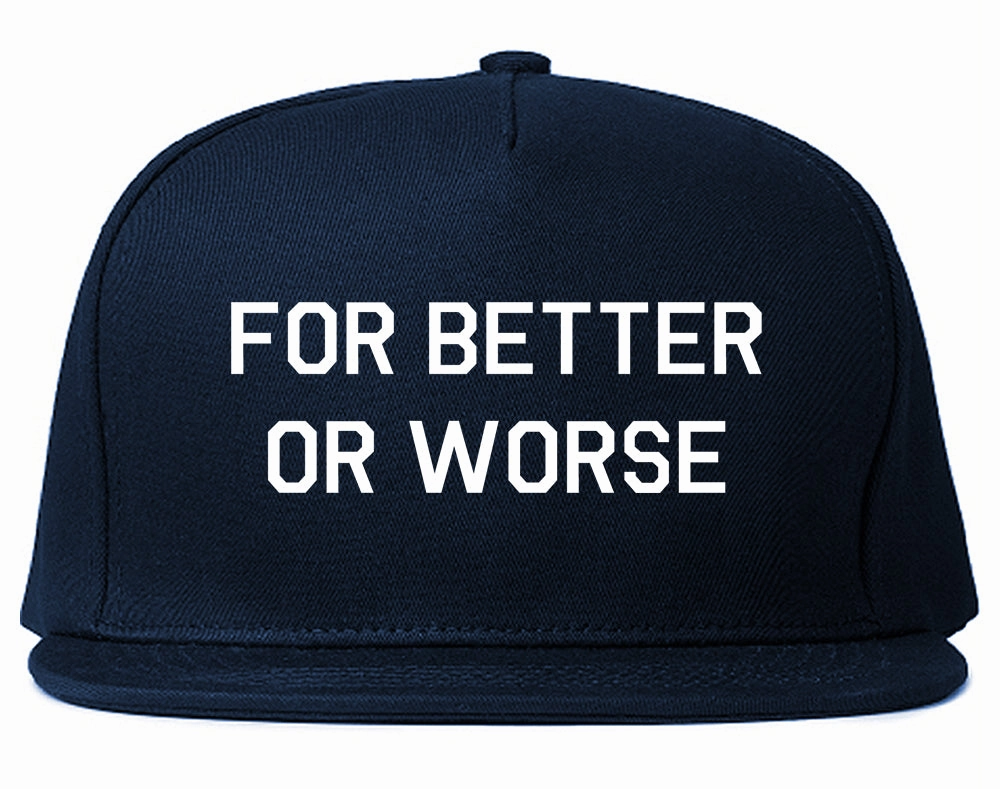 For Better Or Worse Mens Snapback Hat