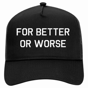 For Better Or Worse Retro Adult 5 Panel Mesh Trucker Hat