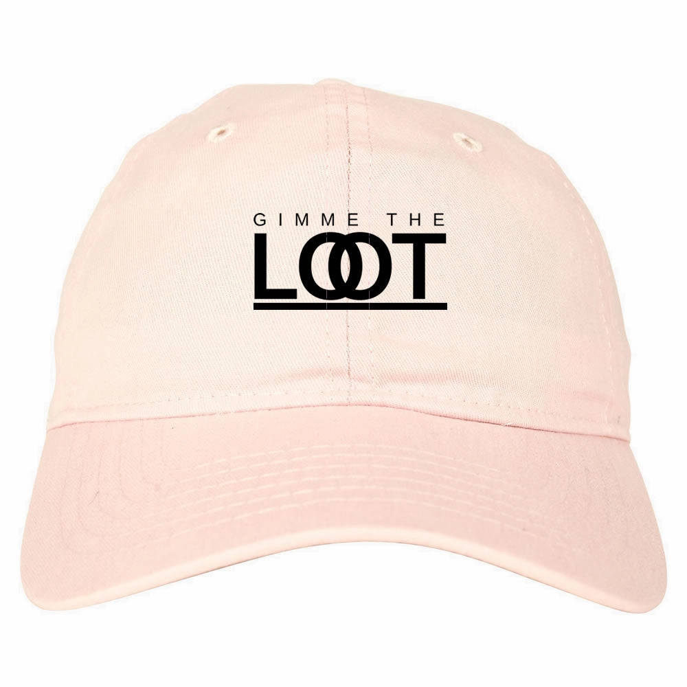 Gimme The Loot Dad Hat