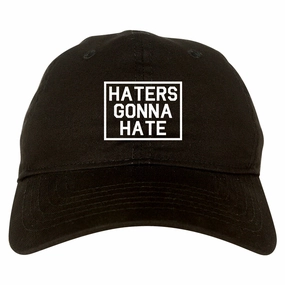 Haters Gonna Hate Mens Dad Hat Baseball Cap