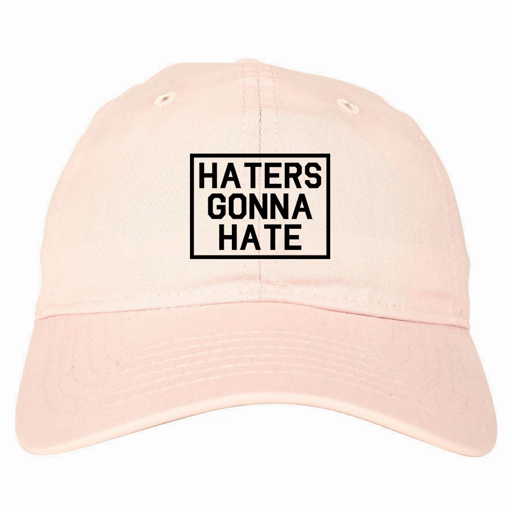 Haters Gonna Hate Mens Dad Hat Baseball Cap