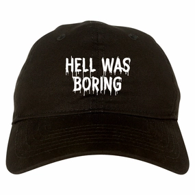 Hell Was Boring Mens Dad Hat Baseball Cap