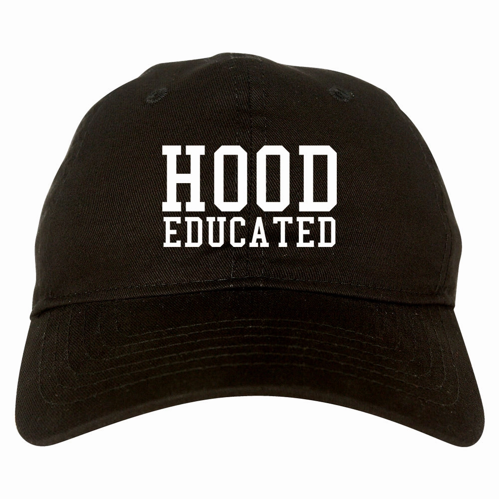 Hood Educated Funny College Mens Dad Hat