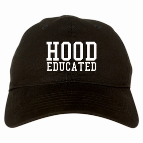 Hood Educated Funny College Mens Dad Hat