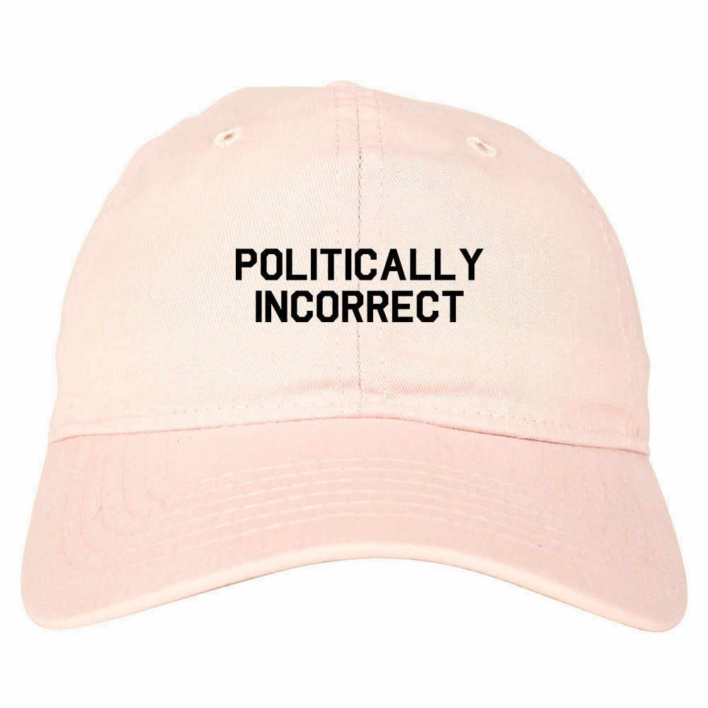 I Am Politically Incorrect American Mens Dad Hat Baseball Cap