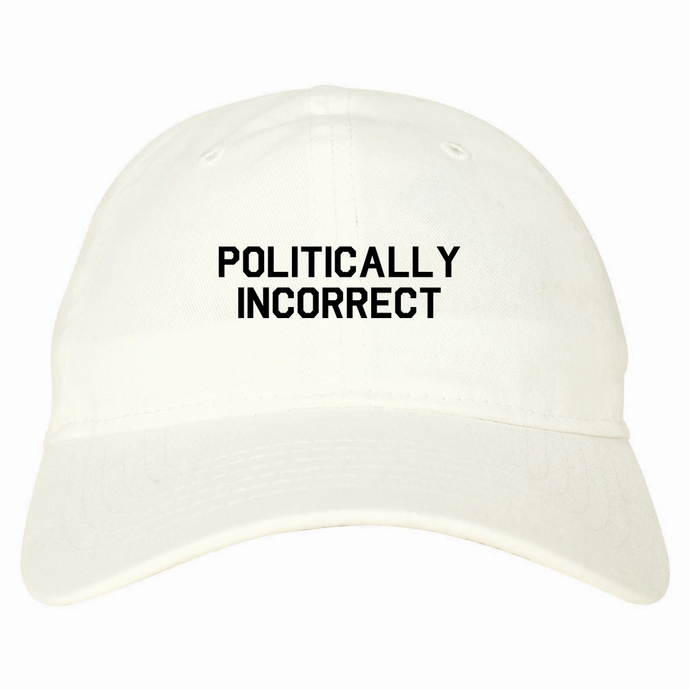 I Am Politically Incorrect American Mens Dad Hat Baseball Cap