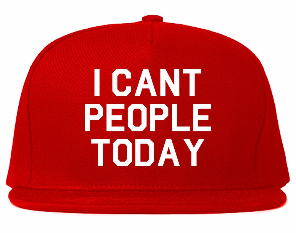 I Cant People Today Funny Mens Snapback Hat